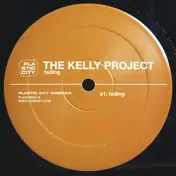 The Kelly Project - Fading