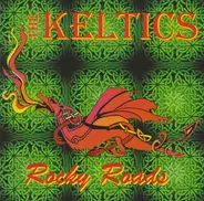 The Keltics - Rocky Roads