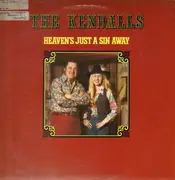 LP - The Kendalls - Heaven's Just A Sin Away