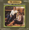 7inch Vinyl Single - The Kendalls - I'm Already Blue