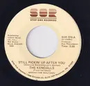 7inch Vinyl Single - The Kendalls - Still Pickin' Up After You