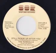 The Kendalls - Still Pickin' Up After You