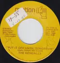 7inch Vinyl Single - The Kendalls - Put It Off Until Tomorrow / Gone Away