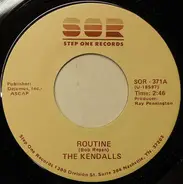 The Kendalls - Routine