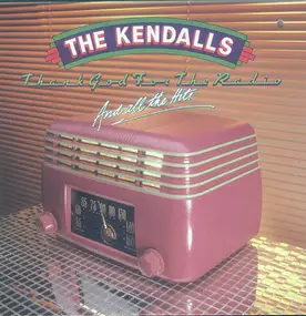 The Kendalls - Thank god for the Radio