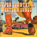 LP - The Kendalls, Joe Sun... - Super Country & Western Songs