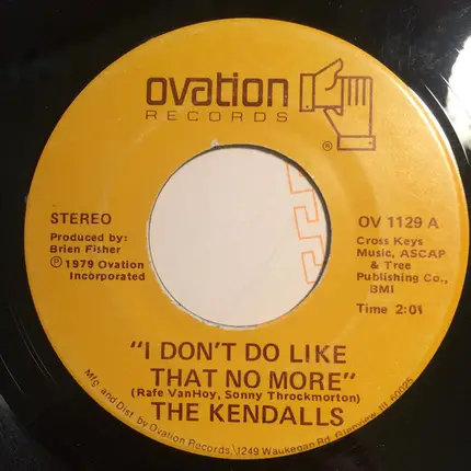 The Kendalls - I Don't Do Like That No More / Never My Love