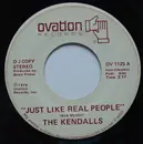7inch Vinyl Single - The Kendalls - Just Like Real People