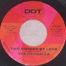 7inch Vinyl Single - The Kendalls - Two Divided By Love