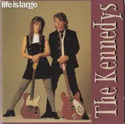 CD - The Kennedys - Life Is Large