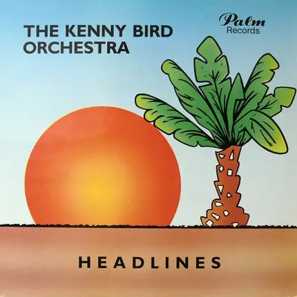 The Kenny Bird Orchestra - Headlines