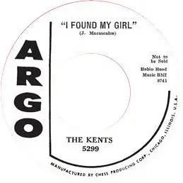 The Kents - I Found My Girl / Good Morning, Little Schoolgirl