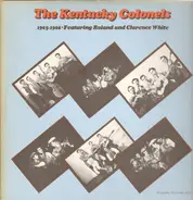 The Kentucky Colonels Feat. Roland White And Clarence White - 1965-1966