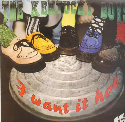 The Kentucky Boys - I Want It Hot