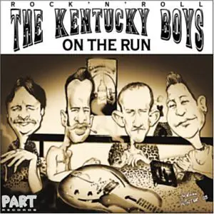 The Kentucky Boys - On the Run