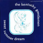 The Kentucky Gentlemen - Sweet Summer Dream