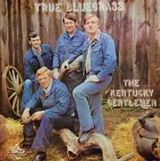 LP - The Kentucky Gentlemen - True Bluegrass