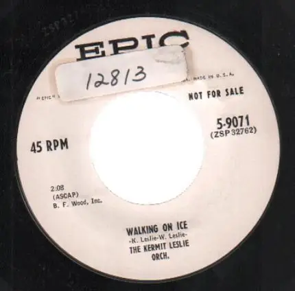 The Kermit Leslie Orchestra - Champagne / Walking On Ice