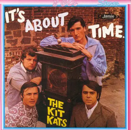 The Kit Kats - It's About Time
