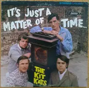 The Kit Kats - It's Just a Matter of Time