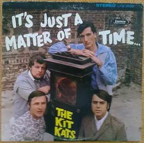 Kit Kats - It's Just a Matter of Time