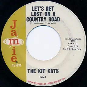 Kit Kats - Let's Get Lost On A Country Road