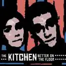 7inch Vinyl Single - The Kitchen - Better On The Floor