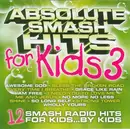 CD - The Kid Connection - Absolute Smash Hits For Kids 3 (12 Smash Radio Hits For Kids...By Kids) - Still sealed