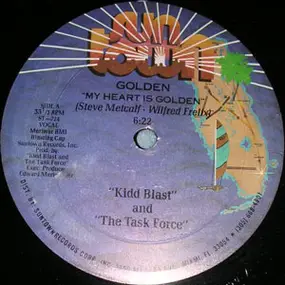 The Kidd Blast And Task Force - Golden (My Heart Is Golden)