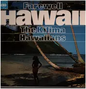 The Kilima Hawaiians - Farewell Hawaii