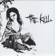 The Kill / Mortalized - The Kill / アイツトコイツシネ