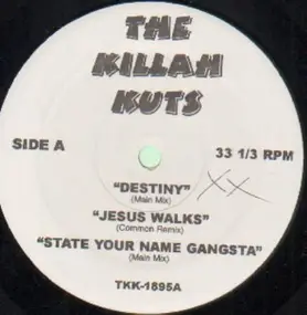 The Killah Kuts - Destiny / Everywhere I go