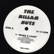 The Killah Kuts - Make u Look