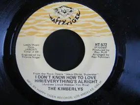 The Kimberlys - I Don't Know How To Love Him-Everything's Alright / Hello And Happy Birthday