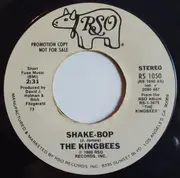 7inch Vinyl Single - The Kingbees - Shake-Bop
