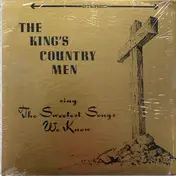 The King's Countrymen - The Sweetest Songs We Know