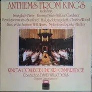 The King's College Choir Of Cambridge , David Willcocks , James Lancelot - Anthems From King's