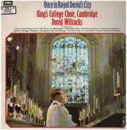 The King's College Choir Of Cambridge , David Willcocks - Once In Royal David's City