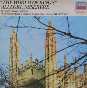 Sir David Willcocks - The World Of King's; Allegri: Miserere