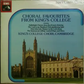 The King's College Choir Of Cambridge - Choral Favourites From King's College