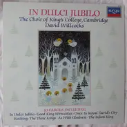 The King's College Choir Of Cambridge directed by David Willcocks - In Dulci Jubilo