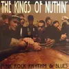 LP - The Kings Of Nuthin' - Punk Rock Rhythm & Blues