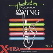 The Kings Of Swing Orchestra , Larry Elgart And His Manhattan Swing Orchestra - Hooked On Swing - Vol. 1