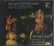 The King's Noyse - The Queen's Delight (17th-Century English Ballads And Dances