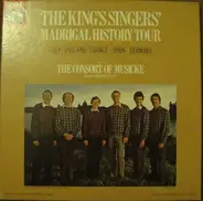 The King's Singers , The Consort Of Musicke , Anthony Rooley - Madrigal History Tour