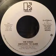 The Kings - Switchin' To Glide