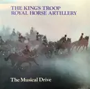 LP - The Kings Troop Royal Horse Artillery - The Musical Drive