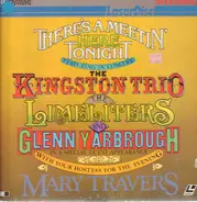 The Kingston Trio, The Limeliters and Glenn Yarbrough - There's A Meetin' Here Tonight
