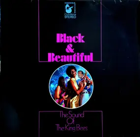 The King Bees - Black & Beautiful