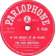 The King Brothers With Geoff Love & His Orchestra And The Rita Williams Singers - In The Middle Of An Island / Rockin' Shoes